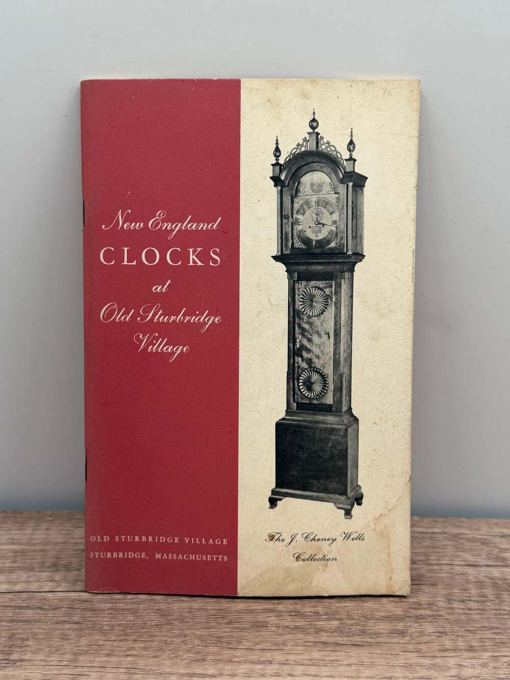 New England Clocks Old Sturbridge Village:The J. Cheney Wells Coll-Amos G. Avery